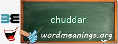 WordMeaning blackboard for chuddar